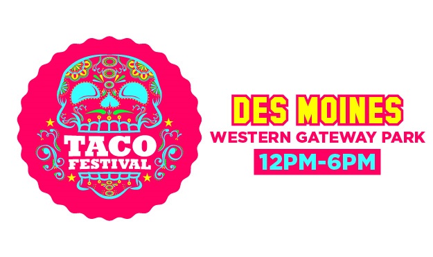 The Taco Festival Des Moines